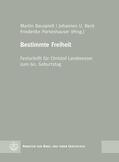 Bauspieß / Beck / Portenhauser |  Bestimmte Freiheit | eBook | Sack Fachmedien