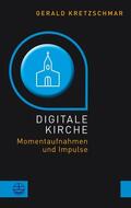 Kretzschmar |  Digitale Kirche | eBook | Sack Fachmedien