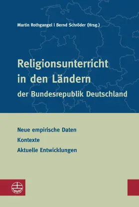 Rothgangel / Schröder | Evangelischer Religionsunterricht in den Ländern der Bundesrepublik Deutschland | E-Book | www.sack.de