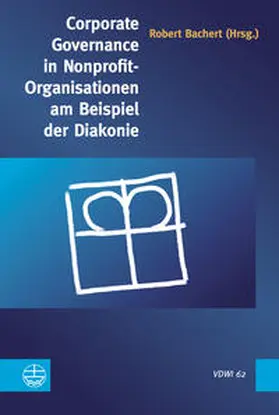 Bachert |  Corporate Governance in Nonprofit-Organisationen am Beispiel der Diakonie | Buch |  Sack Fachmedien