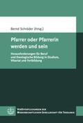 Schröder |  Pfarrer oder Pfarrerin werden und sein | Buch |  Sack Fachmedien