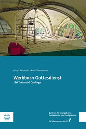 Reinmuth / Scharnweber / Sagert |  Reinmuth, E: Werkbuch Gottesdienst | Buch |  Sack Fachmedien