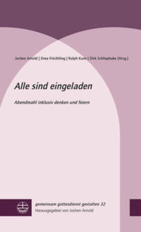 Arnold / Fröchtling / Kunz | Alle sind eingeladen | Buch | 978-3-374-06621-6 | sack.de