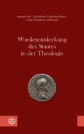 Dietz / Dochhorn / Kunze |  Wiederentdeckung des Staates in der Theologie | eBook | Sack Fachmedien