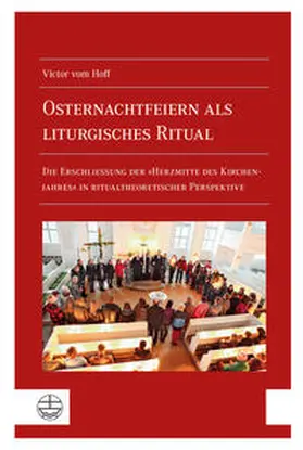 vom Hoff | Osternachtfeiern als liturgisches Ritual | Buch | 978-3-374-06654-4 | www.sack.de