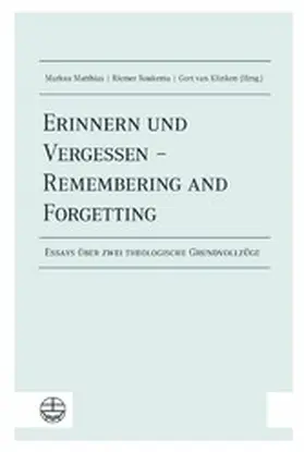 Matthias / Roukema / van Klinken |  Erinnern und Vergessen – Remembering and Forgetting | eBook | Sack Fachmedien