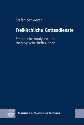 Schweyer | Freikirchliche Gottesdienste | E-Book | sack.de