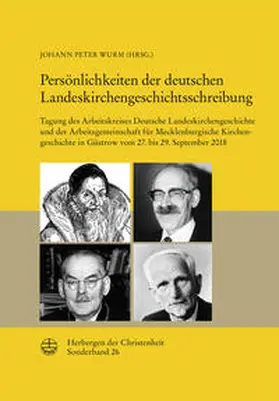 Wurm |  Persönlichkeiten der deutschen Landeskirchengeschichtsschreibung | Buch |  Sack Fachmedien