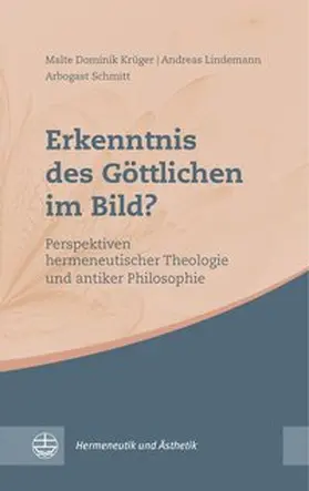 Krüger / Lindemann / Schmitt |  Erkenntnis des Göttlichen im Bild? | Buch |  Sack Fachmedien