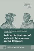 Lück / Fenner / Heil |  Recht und Rechtswissenschaft zur Zeit der Reformationen und | Buch |  Sack Fachmedien