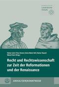Lück / Fenner / Heil |  Recht und Rechtswissenschaft zur Zeit der Reformationen und der Renaissance | eBook | Sack Fachmedien