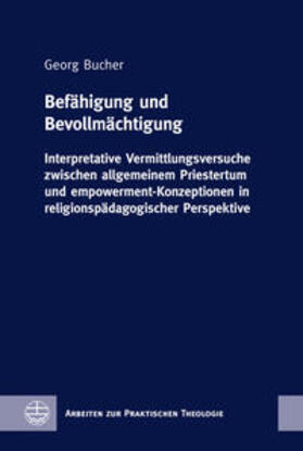 Bucher | Bucher, G: Befähigung und Bevollmächtigung | Buch | 978-3-374-06751-0 | sack.de