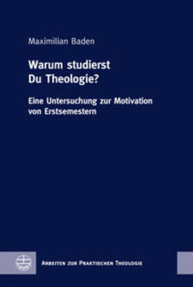 Baden | Baden, M: Warum studierst Du Theologie? | Buch | 978-3-374-06784-8 | sack.de