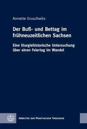 Gruschwitz | Der Buß- und Bettag im fru¨hneuzeitlichen Sachsen | E-Book | sack.de
