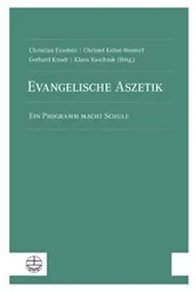 Eyselein / Keller-Wentorf / Knodt |  Evangelische Aszetik | eBook | Sack Fachmedien