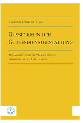 Kemnitzer |  Gussformen der Gottesdienstgestaltung | Buch |  Sack Fachmedien