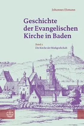 Ehmann | Geschichte der Evangelischen Kirche in Baden | E-Book | www.sack.de