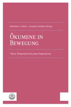 Klein / Teuchert |  Ökumene in Bewegung | Buch |  Sack Fachmedien