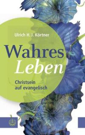 Körtner |  Wahres Leben | Buch |  Sack Fachmedien