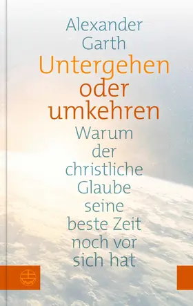 Garth | Untergehen oder Umkehren | E-Book | www.sack.de