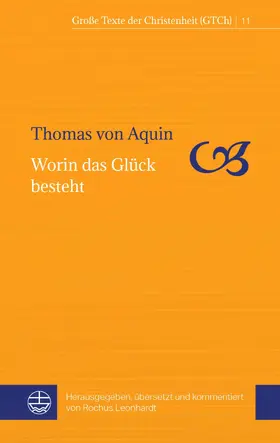 von Aquin / Leonhardt |  Worin das Glück besteht | eBook | Sack Fachmedien