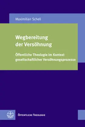 Schell |  Wegbereitung der Versöhnung | Buch |  Sack Fachmedien