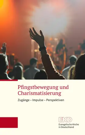 Pfingstbewegung und Charismatisierung | E-Book | www.sack.de