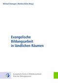 Domsgen / Klein |  Evangelische Bildungsarbeit in ländlichen Räumen | eBook | Sack Fachmedien