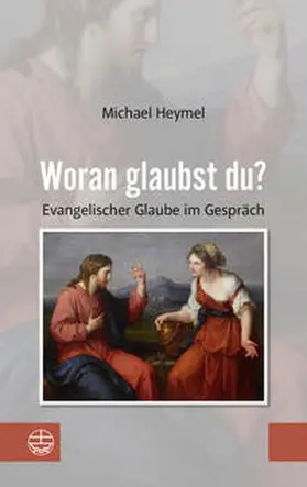Heymel |  Woran glaubst du? | Buch |  Sack Fachmedien