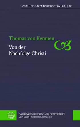 von Kempen / Schäufele |  Von der Nachfolge Christi | eBook | Sack Fachmedien