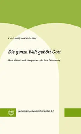 Schmid / Schulte | Die ganze Welt gehört Gott | Buch | 978-3-374-07069-5 | sack.de