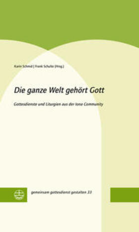 Schmid / Schulte | Die ganze Welt gehört Gott | Buch | 978-3-374-07069-5 | sack.de