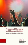  Pentecostal movement and charismatization | eBook | Sack Fachmedien