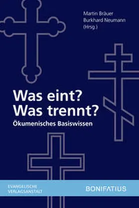 Bräuer / Neumann |  Was eint? Was trennt? | Buch |  Sack Fachmedien