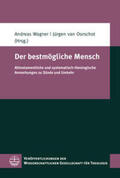 Wagner / Oorschot |  Der bestmögliche Mensch | Buch |  Sack Fachmedien