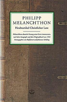 Melanchthon / Jenett / Schilling |  Heubtartikel Christlicher Lere | eBook | Sack Fachmedien