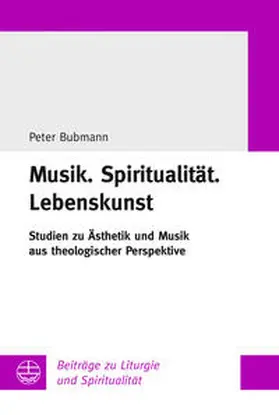 Bubmann |  Musik.Spiritualität.Lebenskunst | Buch |  Sack Fachmedien