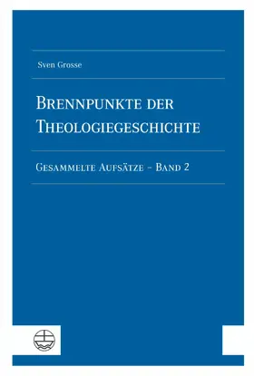 Grosse | Brennpunkte der Theologiegeschichte | E-Book | www.sack.de