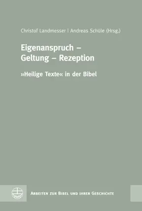Landmesser / Schüle |  Eigenanspruch – Geltung – Rezeption | eBook | Sack Fachmedien