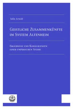 Arnold | Geistliche Zusammenkünfte im System Altenheim | E-Book | www.sack.de