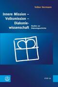 Herrmann (†) |  Innere Mission – Volksmission – Diakoniewissenschaft | eBook | Sack Fachmedien