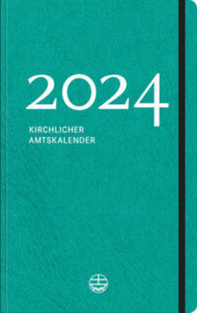 Neijenhuis | Kirchlicher Amtskalender 2024 - petrol | Buch | 978-3-374-07388-7 | sack.de
