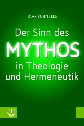Schnelle |  Der Sinn des Mythos in Theologie und Hermeneutik | eBook | Sack Fachmedien