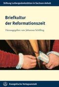 Schilling |  Briefkultur der Reformationszeit | eBook | Sack Fachmedien