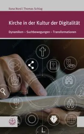 Nord / Schlag |  Kirche in der Kultur der Digitalität | Buch |  Sack Fachmedien