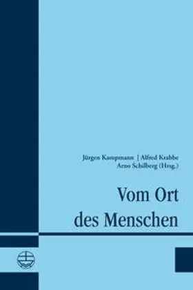 Kampmann / Krabbe / Schilberg |  Vom Ort des Menschen | Buch |  Sack Fachmedien