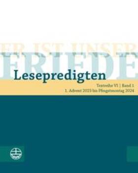 Schult / Chilian | Er ist unser Friede. Lesepredigten Textreihe VI/Bd. 1 | Buch | 978-3-374-07478-5 | sack.de