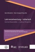Oberdorfer / Schuegraf |  Lehrverantwortung - lutherisch / Doctrinal Responsibility - a Lutheran Perspective | Buch |  Sack Fachmedien
