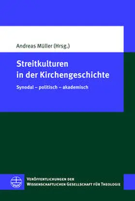 Müller |  Streitkulturen in der Kirchengeschichte | Buch |  Sack Fachmedien