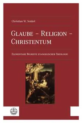 Senkel |  Glaube - Religion - Christentum | Buch |  Sack Fachmedien